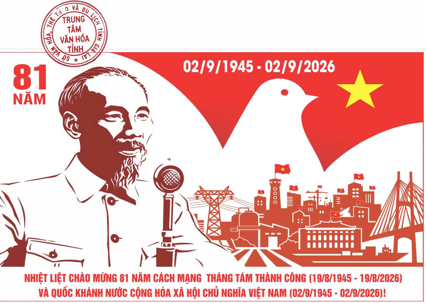 Chào mừng 81 năm Cách mạng tháng tám thành công (19/8/1945 - 19/8/2026) và Quốc khánh nước Cộng hòa xã hội chủ nghĩa Việt Nam (02/9/1945 - 02/9/2026)
